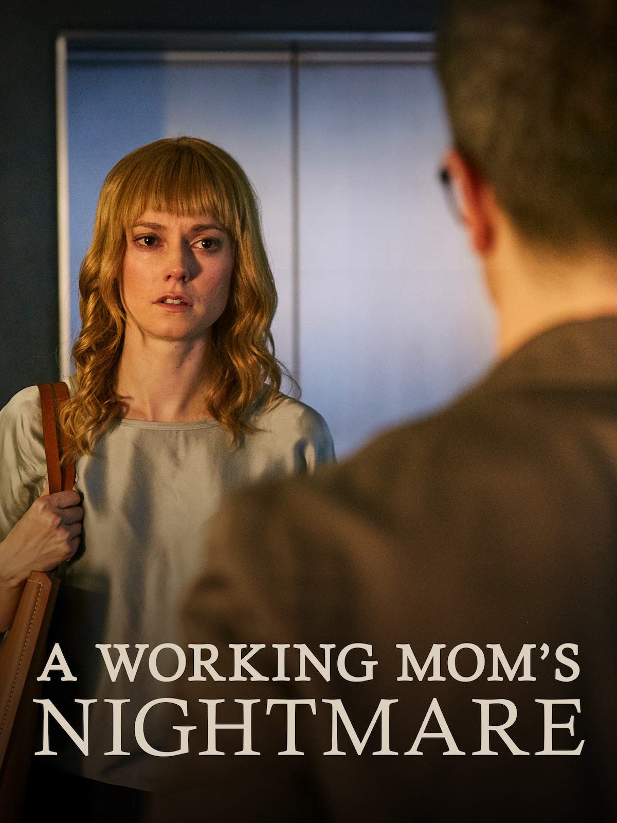 (2019) A Working Mom’s Nightmare